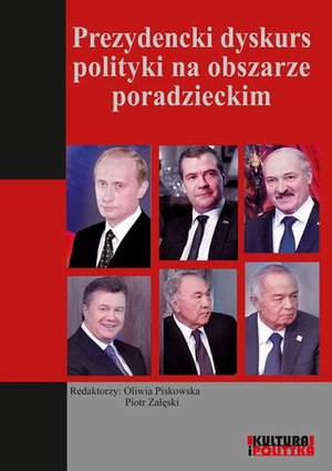 Prezydencki dyskurs polityki na obszarze poradzieckim – ebook