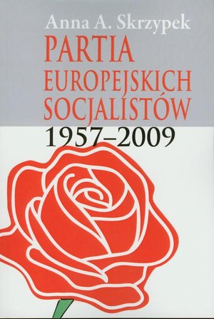 Partia Europejskich Socjalistów 1957-2009 – ebook