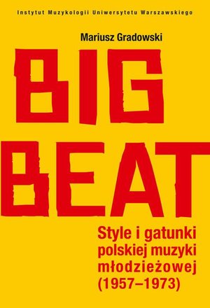 Big Beat: Style i gatunki polskiej muzyki młodzieżowej (1957-1973) – ebook