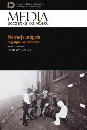 Narracje w życiu: O grupie i o jednostce – ebook
