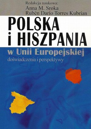 Polska i Hiszpania w Unii Europejskiej: Doświadczenia i perspektywy – ebook