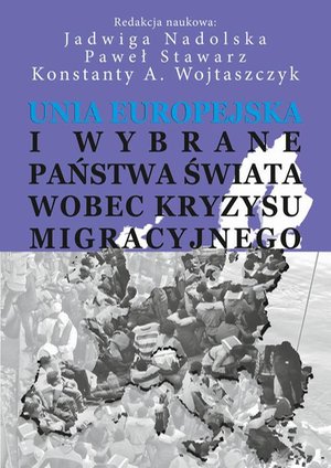 Unia Europejska i wybrane państwa świata wobec kryzysu migracyjnego – ebook