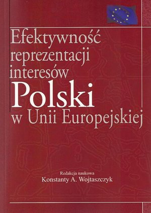 Efektywność reprezentacji interesów Polski w Unii Europejskiej – ebook
