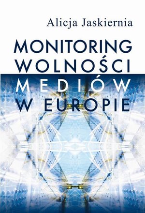 Monitoring wolności mediów w Europie – ebook