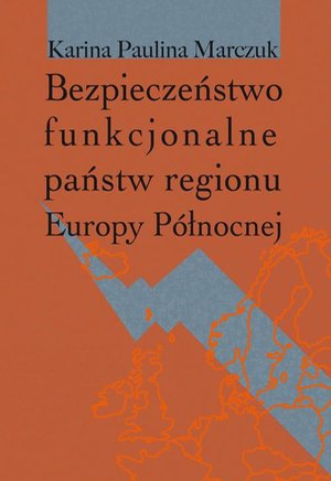 Bezpieczeństwo funkcjonalne państw regionu Europy Północnej – ebook