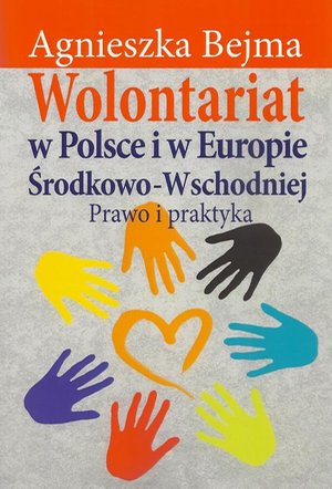 Wolontariat w Polsce i w Europie Środkowo-Wschodniej: Prawo i praktyka – ebook