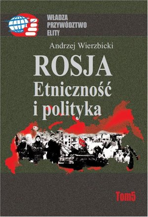 Rosja Etniczność i polityka – ebook