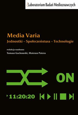 Media Varia: Jednostki − Społeczeństwa − Technologie – ebook