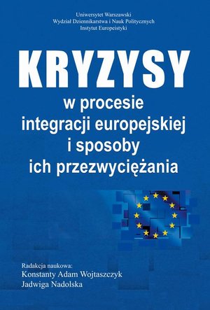 Kryzysy w procesie integracji europejskiej i sposoby ich przezwyciężania – ebook