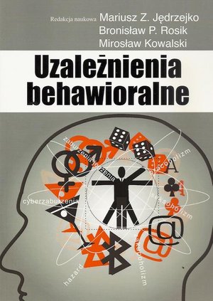 Uzależnienia behawioralne – ebook