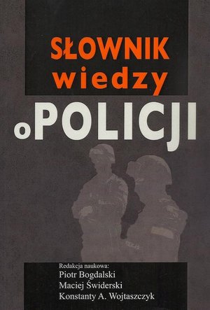 Słownik wiedzy o Policji – ebook