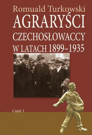 Agraryści czechosłowaccy w latach 1899-1935 część 1 – ebook
