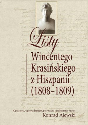 Listy Wincentego Krasińskiego z Hiszpanii (1808-1809) – ebook
