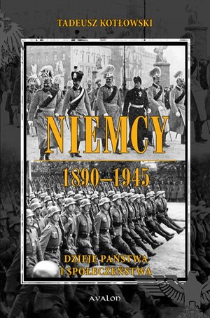 Niemcy 1890-1945. Dzieje państwa i społeczeństwa – ebook