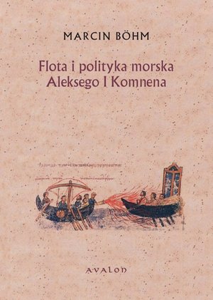 Flota i polityka morska Aleksego I Komnena – ebook