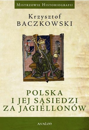Polska i jej sąsiedzi za Jagiellonów – ebook
