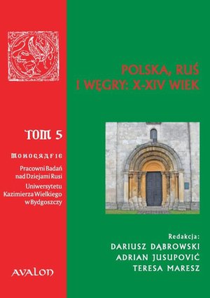 Polska, Ruś i Węgry: X-XIV wiek – ebook