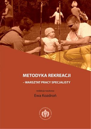 Metodyka rekreacji - warsztat pracy specjalisty – ebook