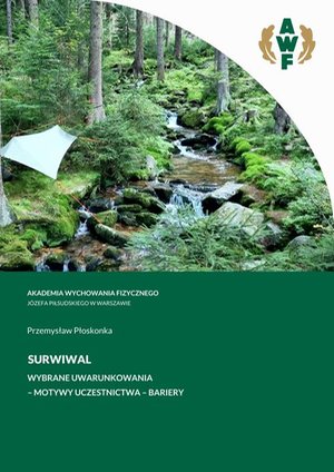 SURWIWAL WYBRANE UWARUNKOWANIA - MOTYWY UCZESTNICTWA - BARIERY – ebook
