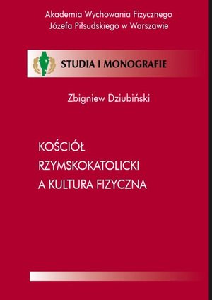 Kościół Rzymskokatolicki a kultura fizyczna – ebook