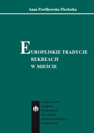 Europejskie tradycje rekreacji w mieście – ebook