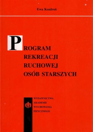 Program rekreacji ruchowej osób starszych – ebook