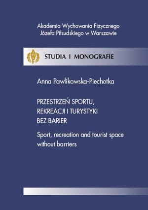 Przestrzeń sportu, rekreacji i turystyki bez barier – ebook