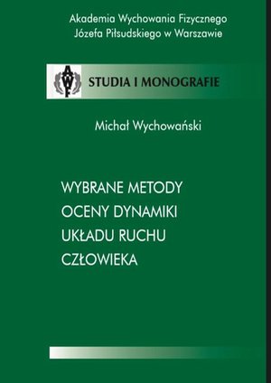 Wybrane metody oceny dynamiki układu ruchu człowieka – ebook