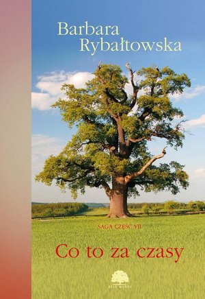 Co to za czasy. Saga część VII – ebook