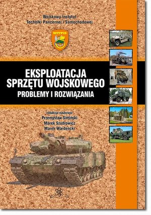 Eksploatacja sprzętu wojskowego - problemy i rozwiązania – ebook