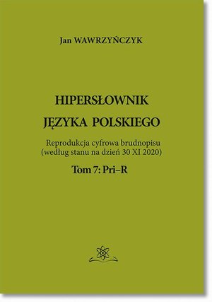 Hipersłownik języka Polskiego Tom 7: Pri-R – ebook