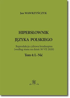 Hipersłownik języka Polskiego Tom 4: L-Nić – ebook