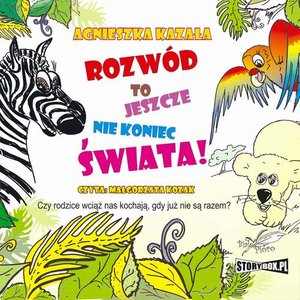 Rozwód to jeszcze nie koniec świata – audiobook