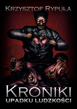 Kroniki upadku ludzkości – ebook