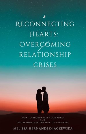 Reconnecting Hearts: Overcoming Relationship Crises – ebook
