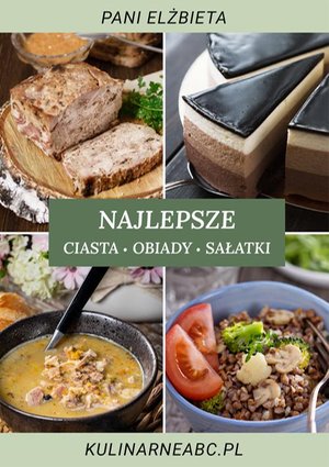 Najlepsze ciasta, obiady i sałatki – ebook
