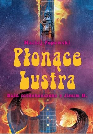 Płonące lustra: Baśń niedokończona o Jimim H. – ebook