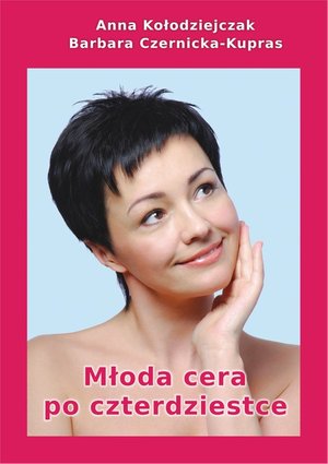 Młoda cera po czterdziestce – ebook