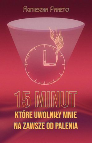 15 minut, które uwolniły mnie na zawsze od palenia – ebook