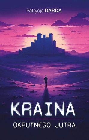 Kraina okrutnego jutra – ebook
