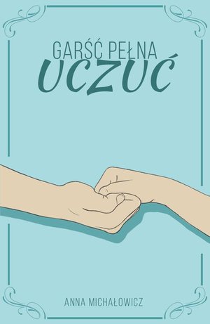 Garść pełna uczuć – ebook