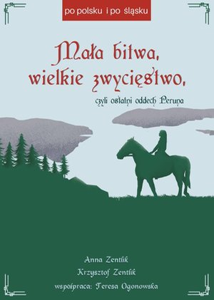 Mała bitwa, wielkie zwycięstwo, czyli ostatni oddech Peruna – ebook
