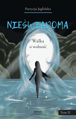 Nieświadoma. Walka o wolność – ebook
