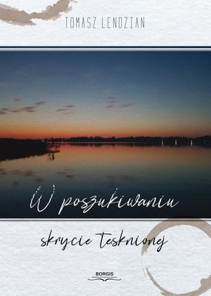 W poszukiwaniu skrycie tęsknionej – ebook