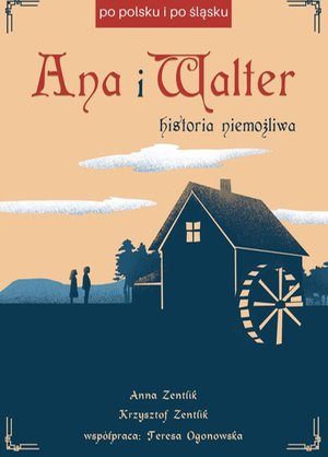 Ana i Walter: Historia niemożliwa – ebook