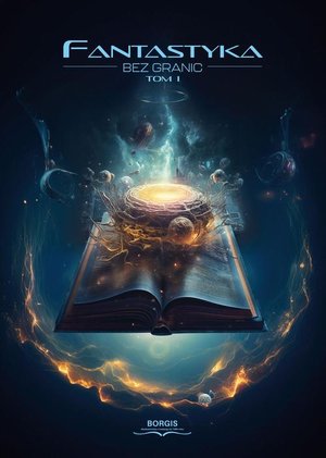 Fantastyka bez granic, tom 1 – ebook