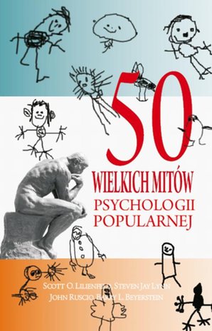 50 wielkich mitów współczesnej psychologii – ebook