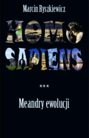 Homo sapiens. Meandry ewolucji – ebook