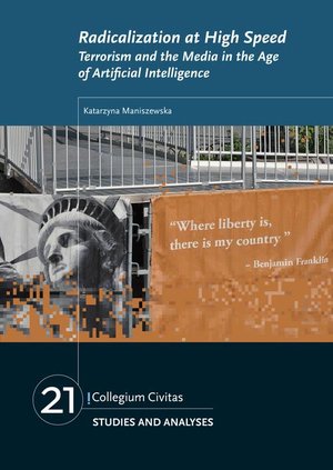 Radicalization at High Speed. Terrorism and the Media in the Age of Artificial Intelligence – ebook