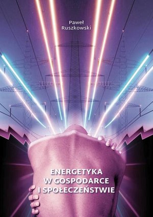 Energetyka w gospodarce i społeczeństwie – ebook